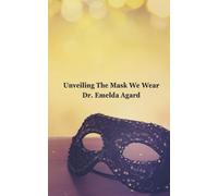Unveiling the Mask We Wear Series 2