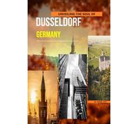 Unveiling The Soul Of Dusseldorf, Germany