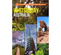 Unveiling The Wonders Of Whitsunday, Australia