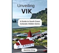 UNVEILING VIK: A Guide to South Coast Icelandic Hidden Gems