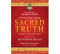 Unveiling Your Sacred Truth Book 2: The Internal Reality