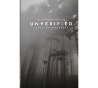 Unverified: an alien abduction story