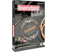 Unverschämt bestickt: 15 Projekte mit schwarzem Humor