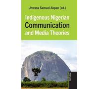 Unwana Samuel A Indigenous Nigerian Communication and Media T (Copertina rigida)