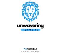 Unwavering Tenacity: How to Keep Going When Motivation Fades, Progress Stalls, and Quitting Feels Easier