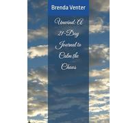 Unwind: A 21-Day Journal to Calm the Chaos