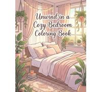 Unwind in a Cozy Bedroom Coloring Book: Simple Bold Designs for Relaxation and Calm