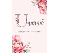 Unwind Notebook: A Grid Notebook for Notes and Ideas - Pink and Beige: For Relaxation, Daily Writing and Gentle Planning