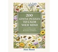 Unwind with Sudoku 200 Easy Puzzles for Relaxation: Your Daily Dose of Calm