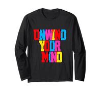 Unwind Your Mind Retro Typography Relaxation Positivity Maglia a Manica