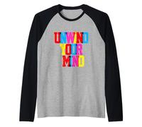 Unwind Your Mind Retro Typography Relaxation Positivity Maglia con Maniche Raglan