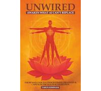 UNWIRED: Awaken What AI Can't Replace