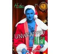 Unwrapped by the Alien: Sci Fi Alien Christmas Romance