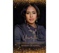 Unwritten: God Chose Me Despite My Past