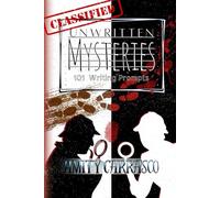 Unwritten Mysteries: 101 Writing Prompts