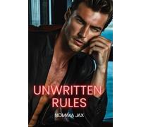 Unwritten Rules: A Billionaire Boss Romance