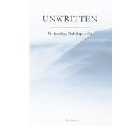 Unwritten: The Questions That Shape a Life