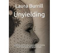 Unyielding: A researched-backed approach to staying motivated when things get tough.