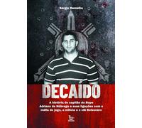 UOKOW Decaído: A história do capitão do Bope Adriano da Nóbrega e suas ligações com a máfia do jogo, a milícia e o olsonaro