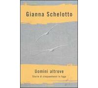 Uomini altrove. Storie di cinquantenni in fuga