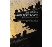 Uomini bestie demoni. Quattro racconti tradotti dal cinese