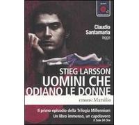 Uomini che odiano le donne. Millennium letto da Claudio Santamaria. Audiolibro. 2 CD Audio formato MP3. Ediz. integrale. Vol. 1