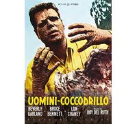 Uomini Coccodrillo (Restaurato In Hd) (DVD) Bruce Bennett Lon Chaney