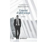 Libri Brancaleon Stefano Andrea - Uomini D'altri Tempi