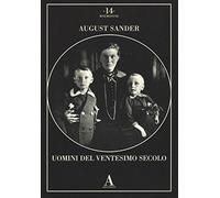 Uomini del Ventesimo secolo. Ediz. illustrata