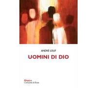 Uomini di Dio. Testimoni della gioia evangelica