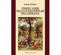 Uomini e alberi nella cultura popolare della Romagna