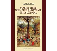 Uomini e alberi nella cultura popolare della Romagna