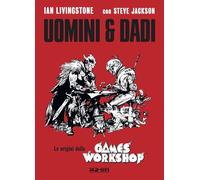 Uomini E Dadi. Le Origini Della Games Workshop - Michele Bonelli Di Salci - 2023