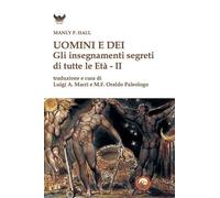 Uomini e dei. Gli insegnamenti segreti di tutte le età
