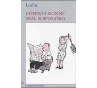 Uomini e donne (mal si sposano)