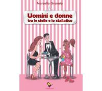 Uomini e donne. Tra le stelle e lo stallatico