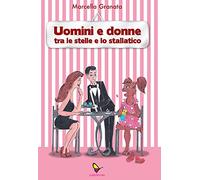 Uomini e donne. Tra le stelle e lo stallatico
