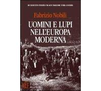 Uomini e lupi nell'Europa moderna