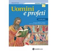 UOMINI E PROFETI * VERSIONE MISTA - (9788839302212) + Materiali didattici - Rebillo