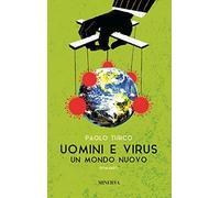 Uomini e virus. Un mondo nuovo