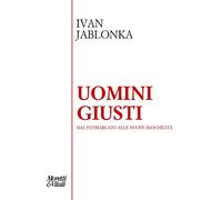 Uomini giusti. Dal patriarcato alle nuove maschilità
