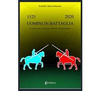 Uomini in battaglia. Inaspettate analogie e spunti di riflessioni