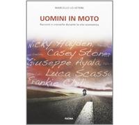 Uomini in moto. Racconti e cronache durante la crisi economica