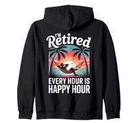 Uomini in pensione, Sono in pensione Ogni Ora È Pensione Happy Hour Felpa con Cappuccio