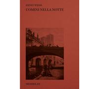 Uomini nella notte - Weiss Ernst