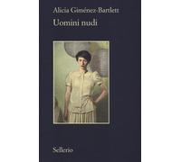 Uomini nudi [Paperback] [Mar 31, 2016] Giménez-Bartlett, Alicia and Nicola, Mari
