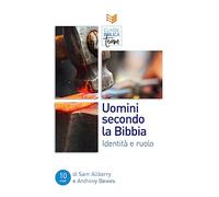 Uomini secondo la Bibbia. Identità e ruolo