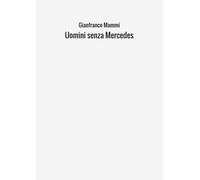 Uomini senza Mercedes