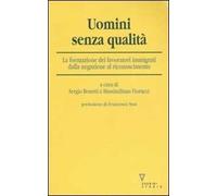 Uomini senza qualità. La formazione dei lavoratori immigrati dalla negazione al riconoscimento