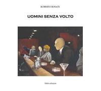 Uomini senza volto